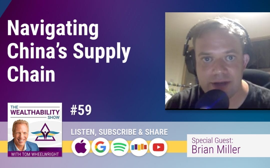 Episode 59 – Navigating China’s Supply Chain