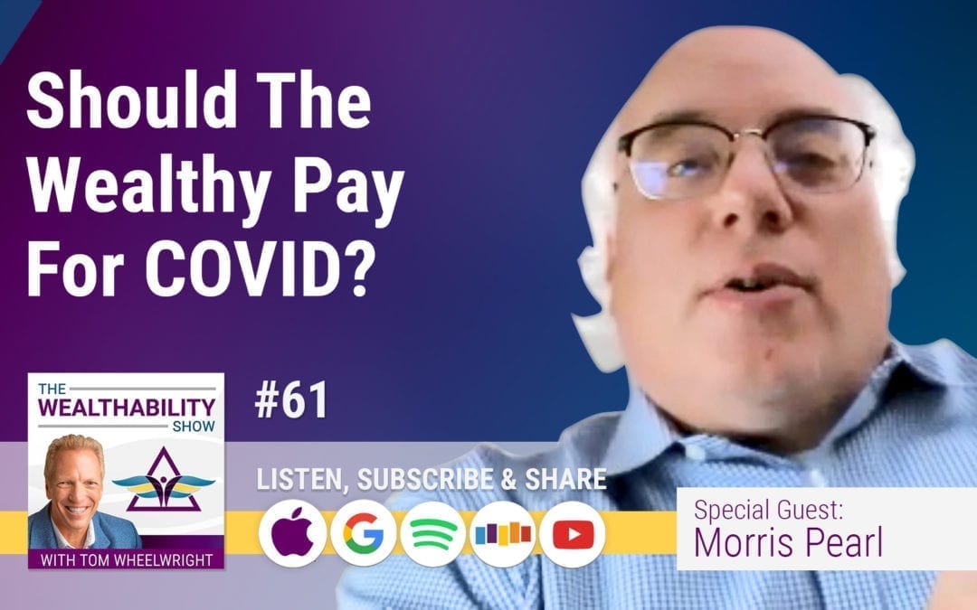 Episode 61 – Should The Wealthy Pay For COVID?