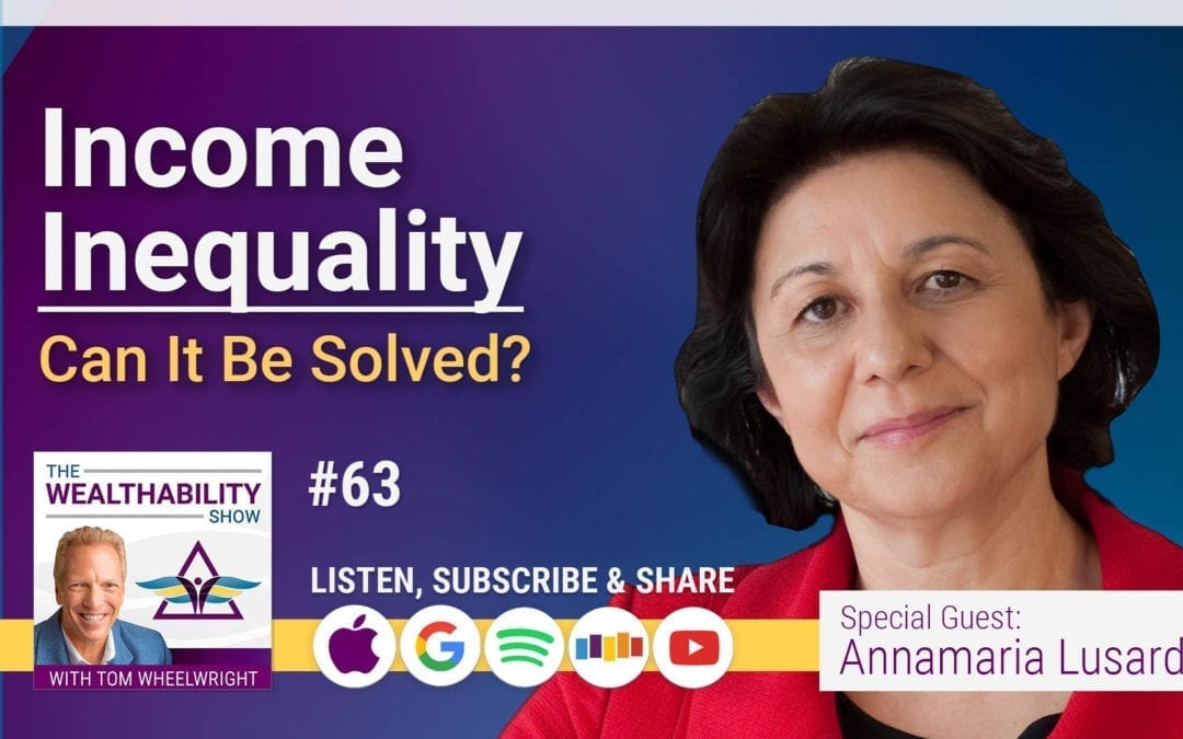 Episode 63 – How To Solve Income Inequality