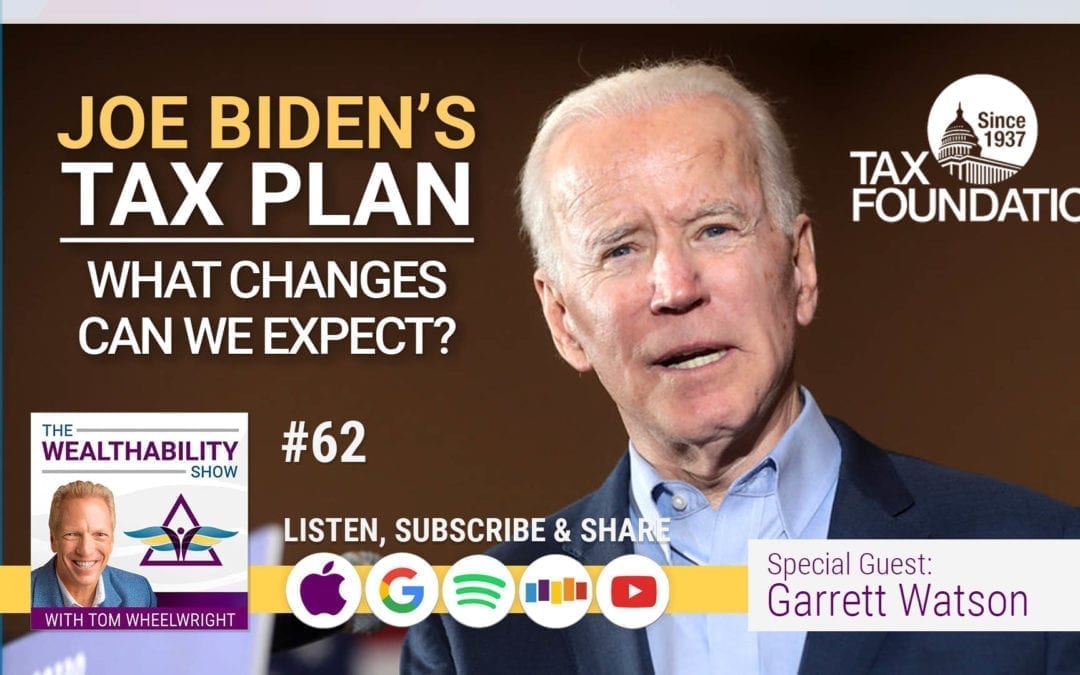 Episode 62 – Joe Biden’s Tax Plan