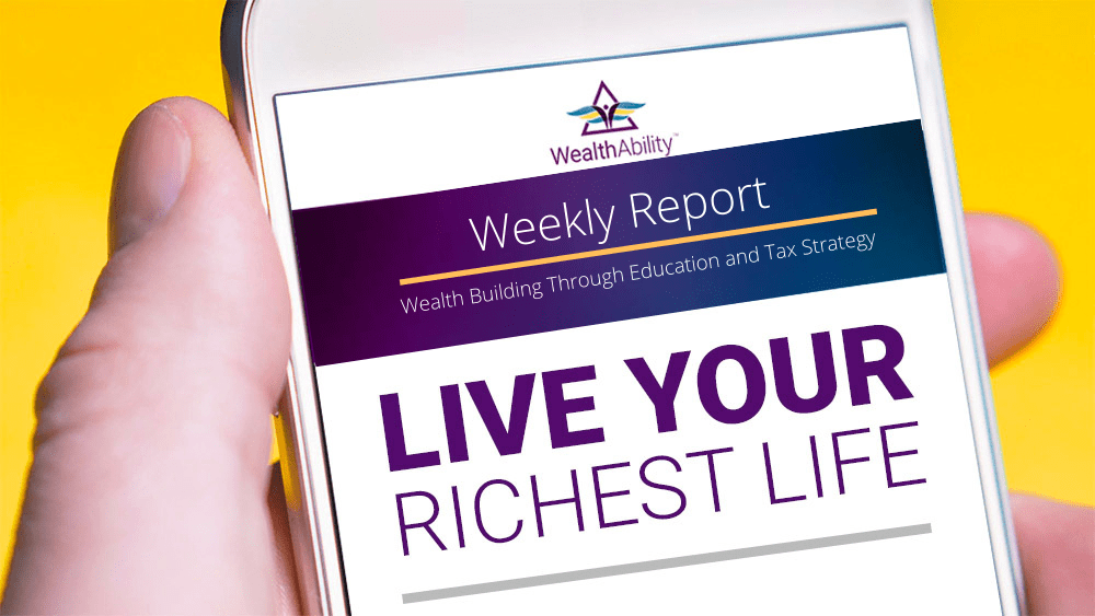 Wealthability Weekly Report